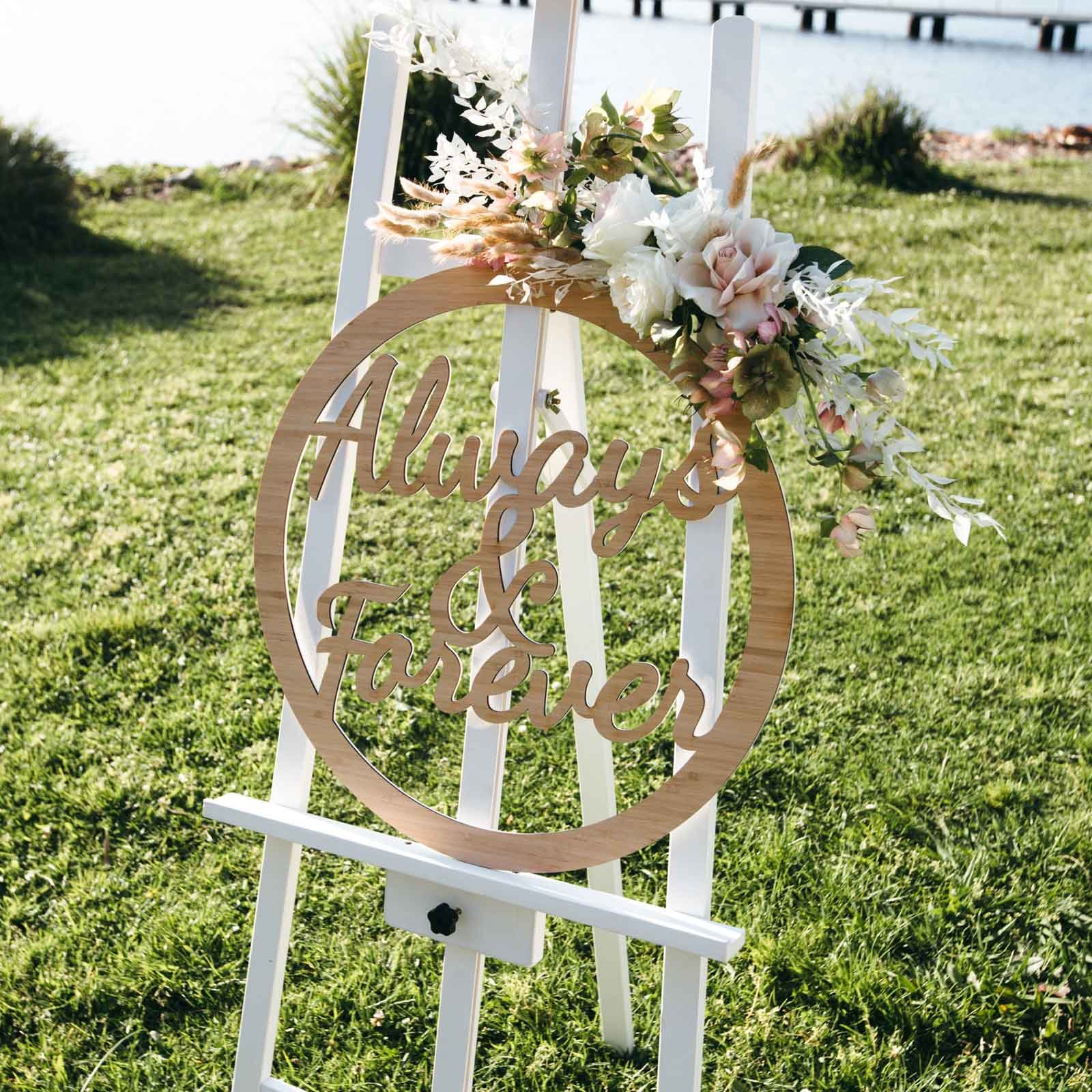 Laser Cut Always and Forever Wedding Sign