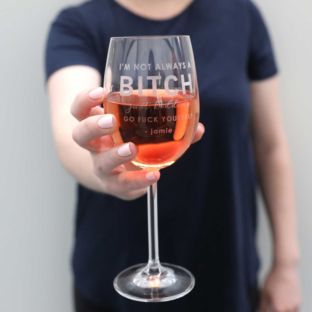 I’m Not Always A Bitch Engraved 360ml Wine Glass