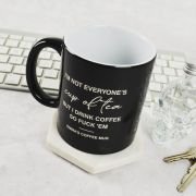 Engraved Not Everyone’s Cup of Tea Coffee Mug
