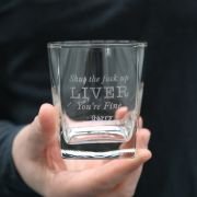 Shut Up Liver Engraved Scotch Glass