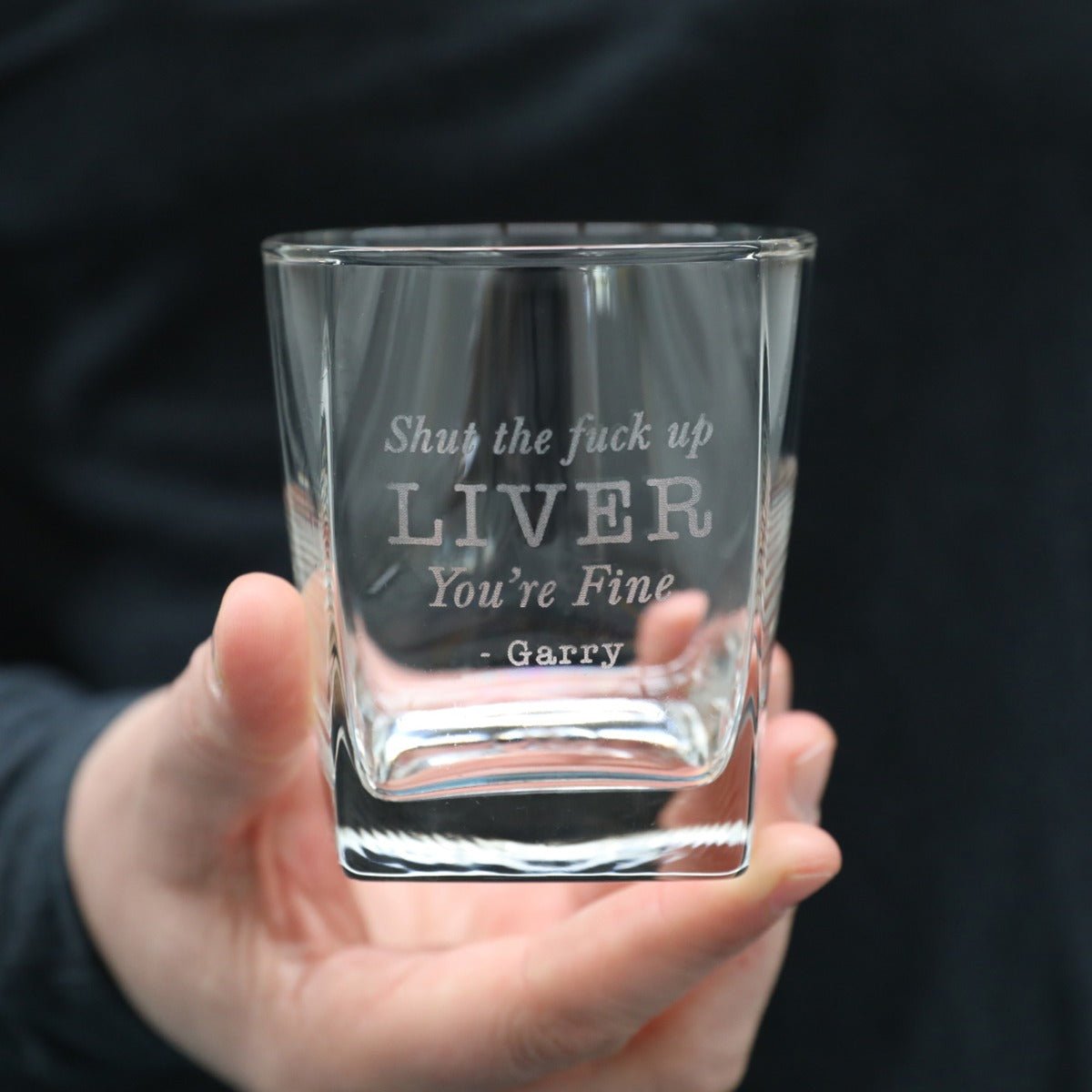 Shut Up Liver Engraved Scotch Glass