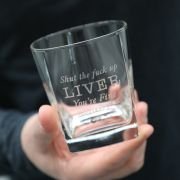 Shut Up Liver Engraved Scotch Glass