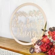 Laser Cut You are the best thing Acrylic Sign