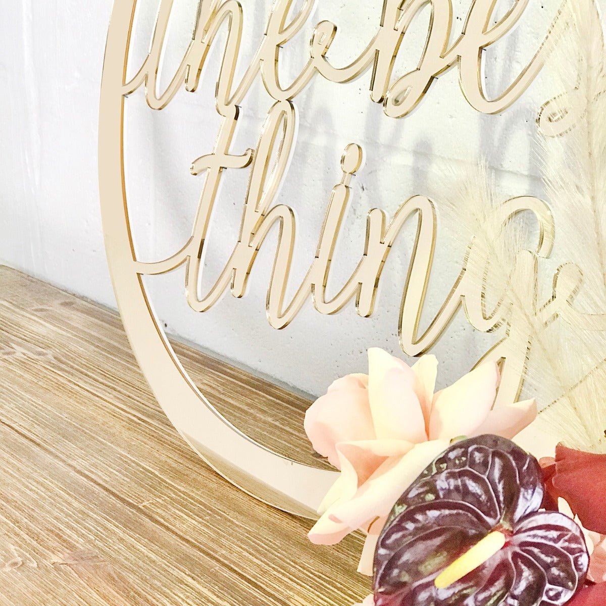 Laser Cut You are the best thing Acrylic Sign